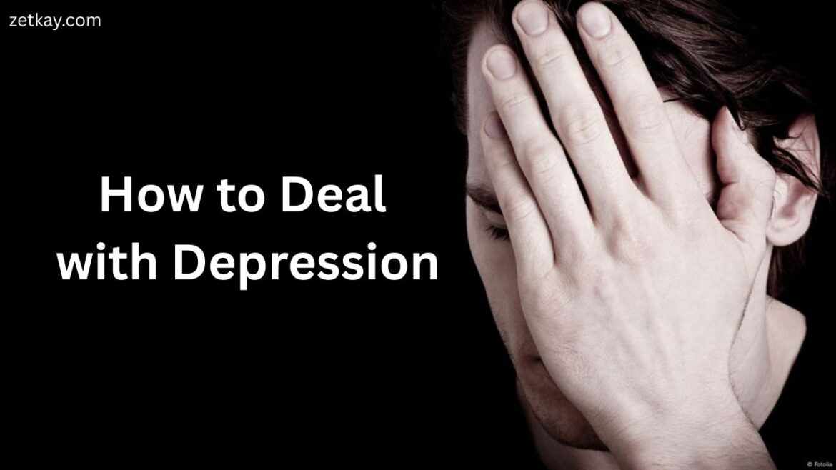 How to Deal with Depression